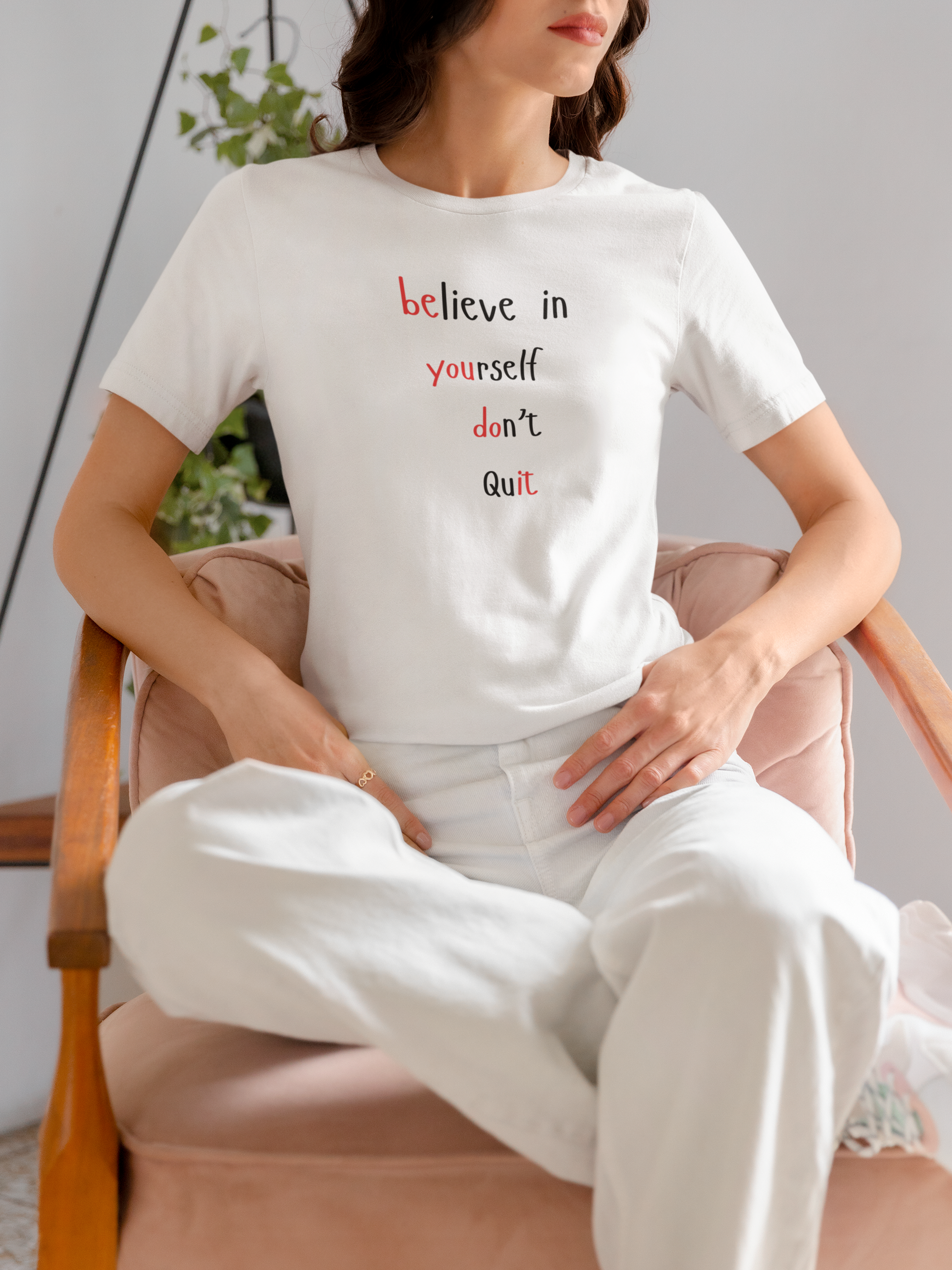 Premium Women's T-shirt " Believe In Yourself, Don't Quit! Do It!"